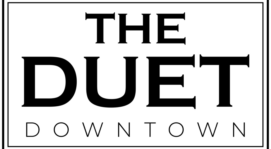 The Duet - Downtown 