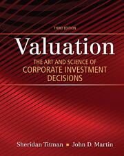 Valuation: The Art and Science of Corporate Investment Decisions